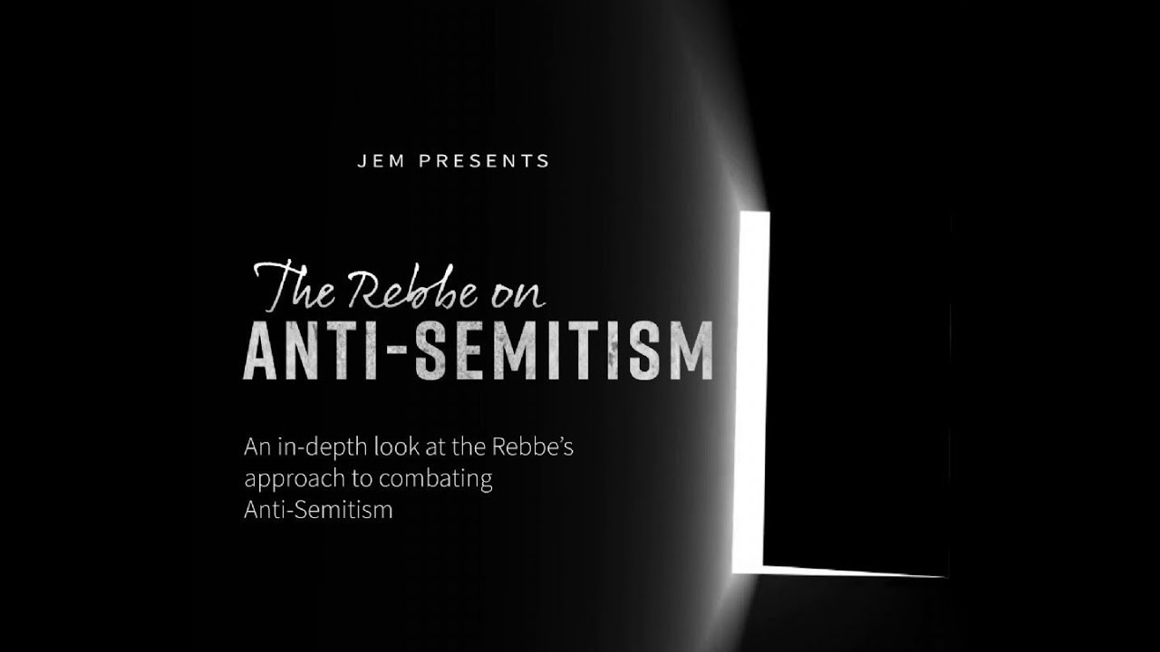7 Rules for Combating Antisemitism | The Lubavitcher Rebbe (Presentation)