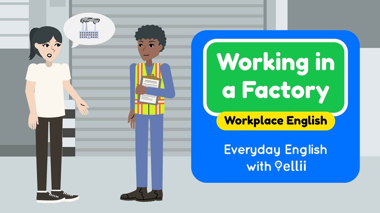 Working in a Factory &ndash; Everyday English Dialogues