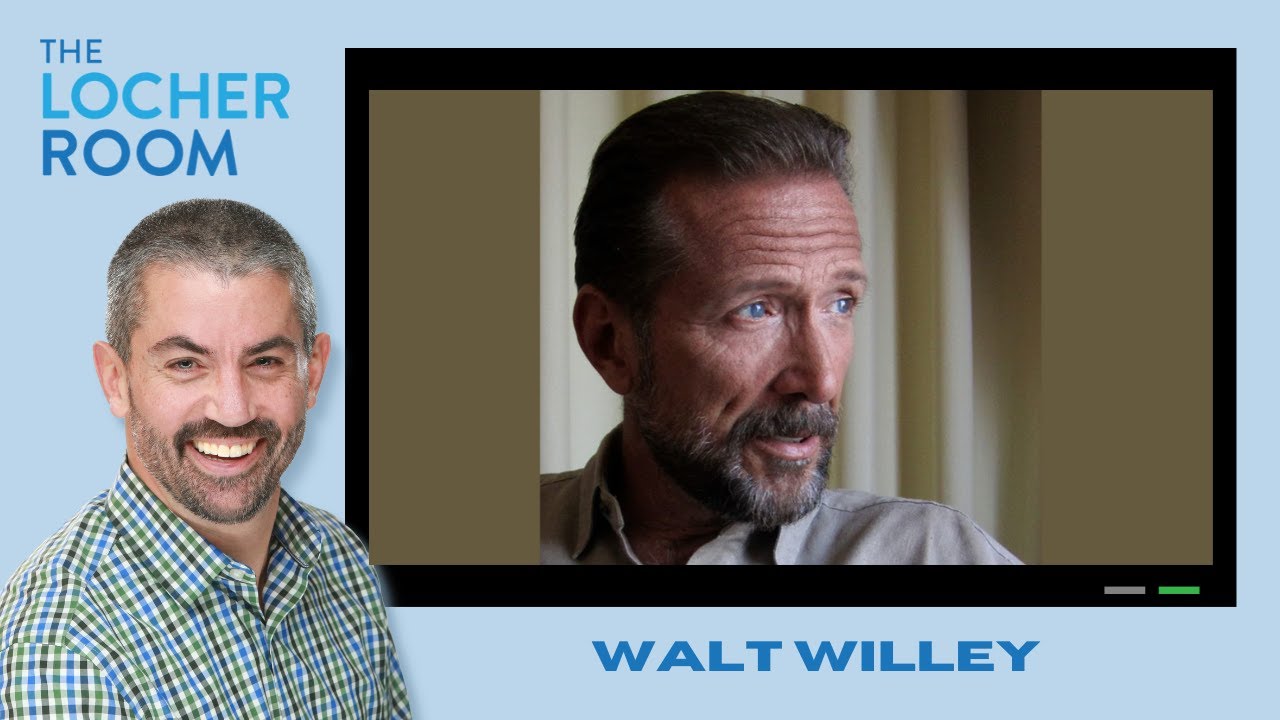 Artist & Actor - Walt Willey - One on One / The Locher Room
