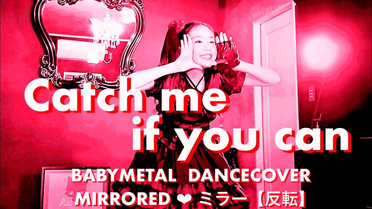 🪞BABYMETAL - Catch me if you can - DANCE COVER 【Mirrored／反転】