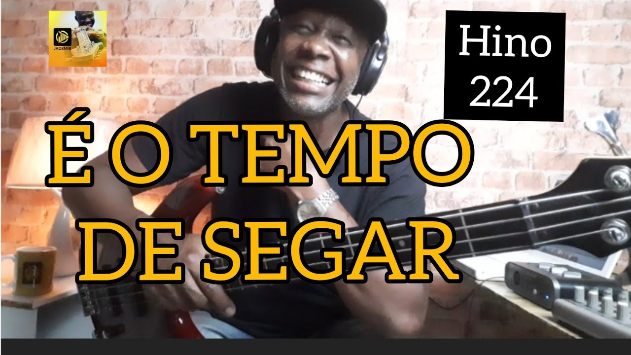 HINO 224 DA HARPA // É O TEMPO DE SEGAR E TU SEM VACILAR // um passo a passo no contrabaixo 🎵