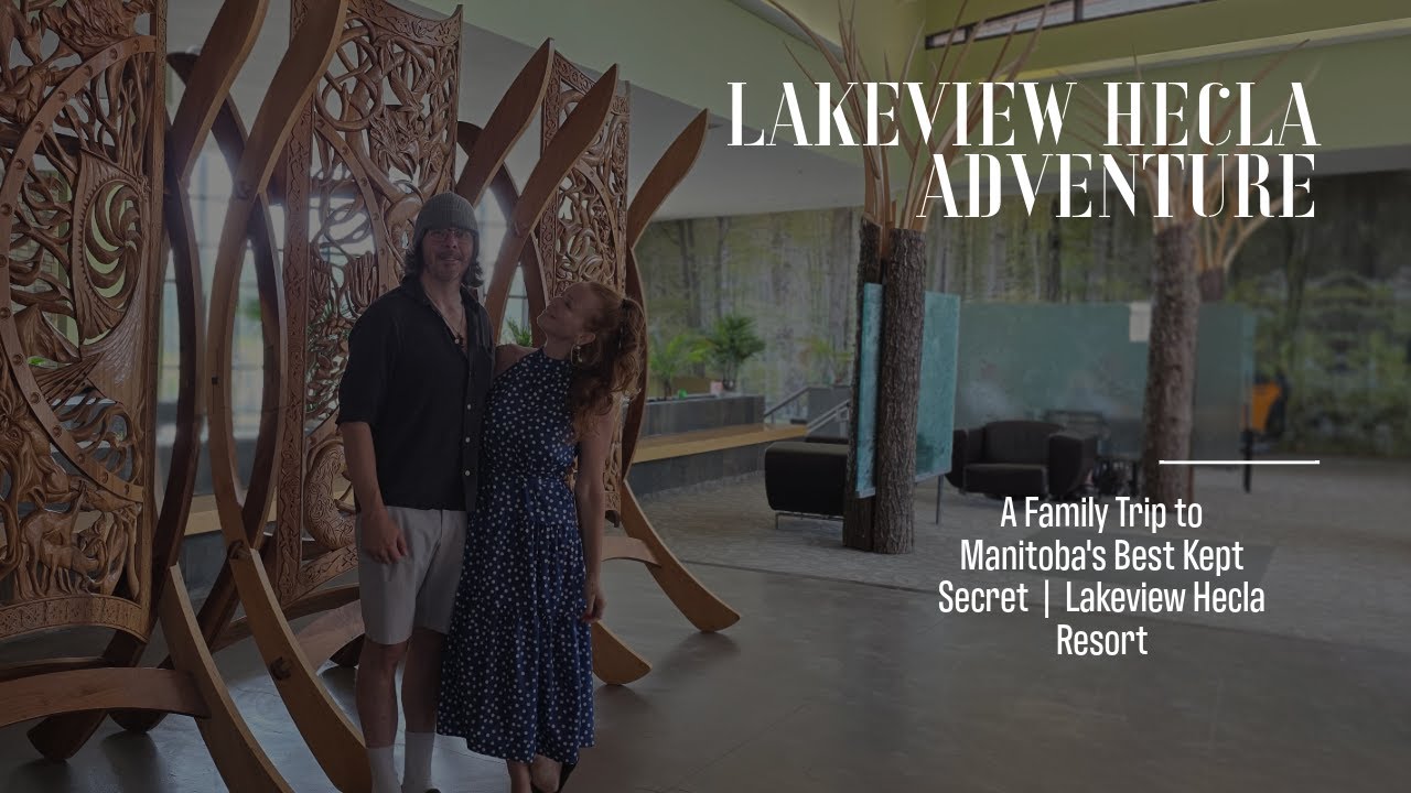 Hecla Island Getaway! | A Family Trip to Manitoba's Best Kept Secret | Lakeview Hecla Resort