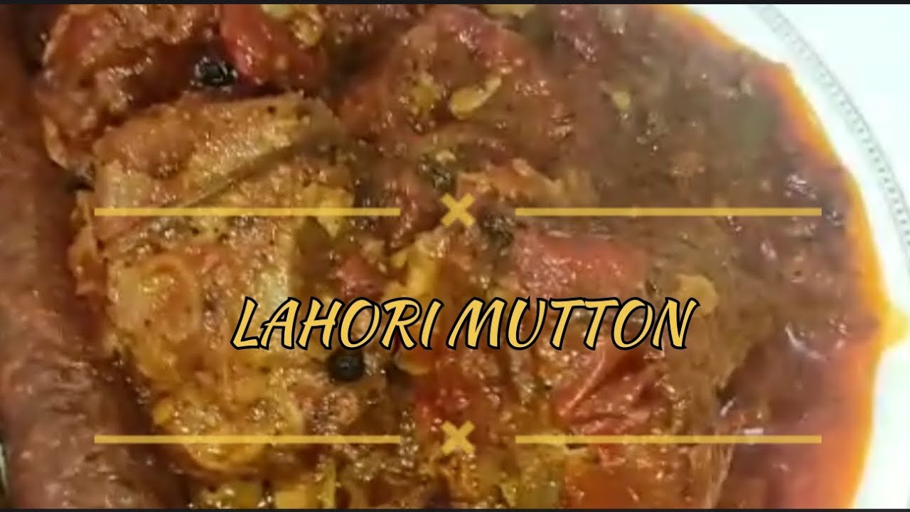 LAHORI MUTTON KI AUTHENTIC RECIPE|LAHORE SPECIAL MUTTON WITH GHAR KAY MASALAY|MOUTH MELTING RECIPE