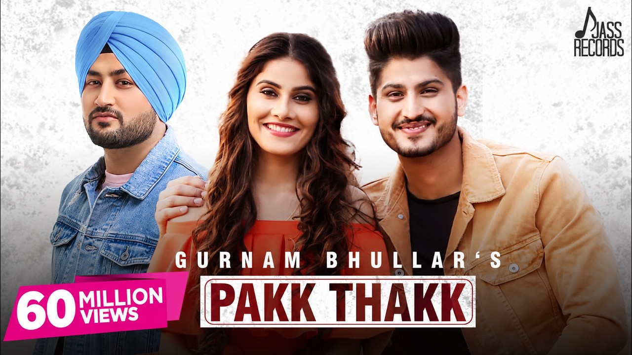 Pakk Thakk (Engagement) | (Official Video) | Gurnam Bhullar Ft. MixSingh | Punjabi Song 2018