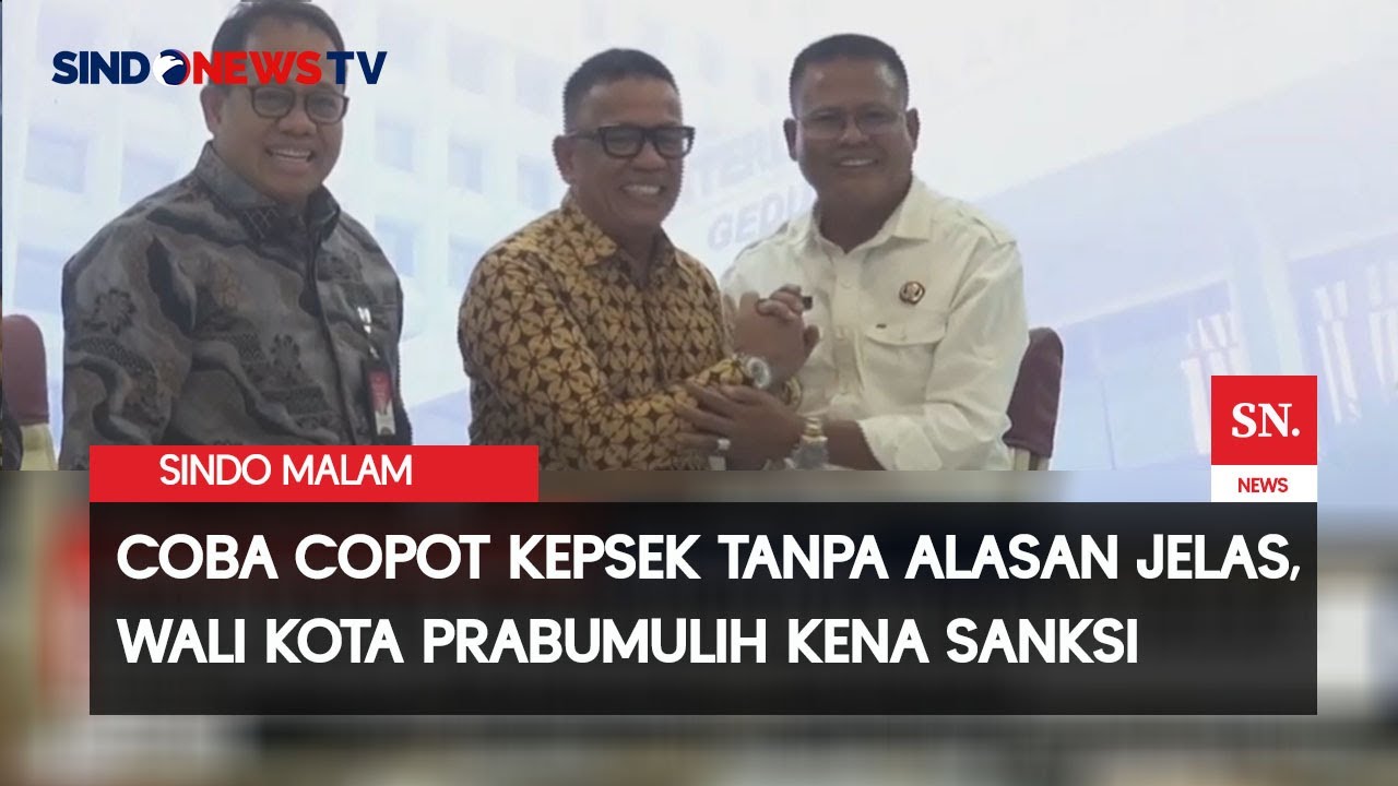 Coba Pecat Kepsek Tanpa Dasar, Wali Kota Prabumulih Justru Kena Sanksi | Sindo Malam | 20/09