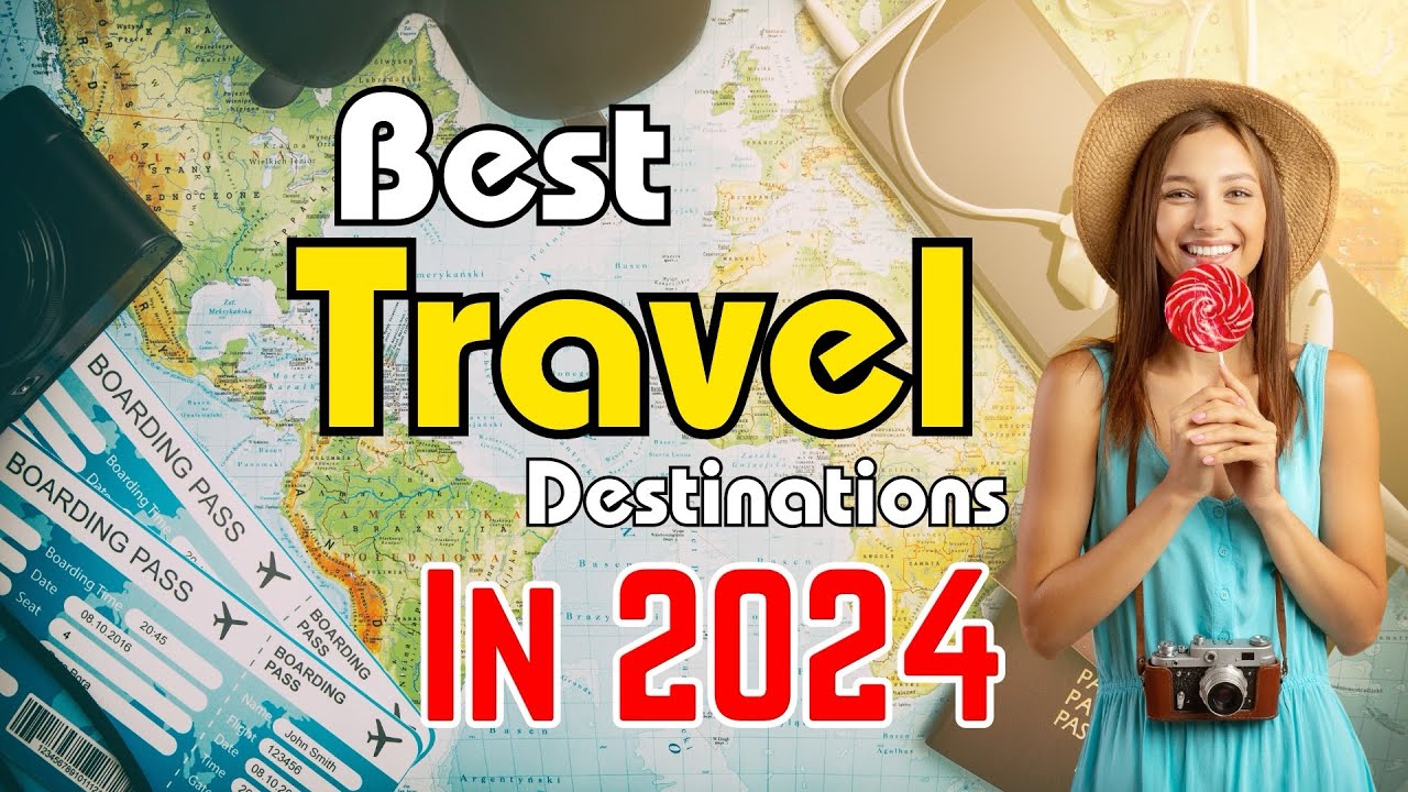 Top 10 Travel Destinations 2024: Explore the Worlds Hidden Gems