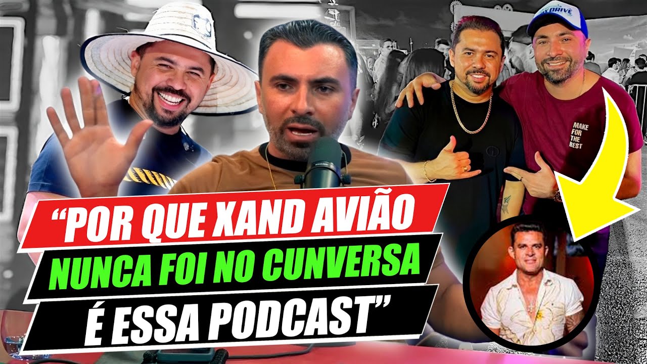 XAND AVIÃO NO CUNVERSA É ESSA?