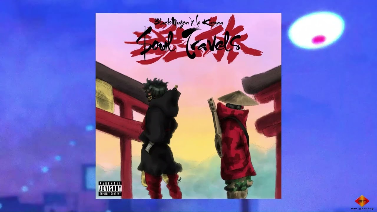 BlackMugen x Lo Katana - $oul Travels (Album)