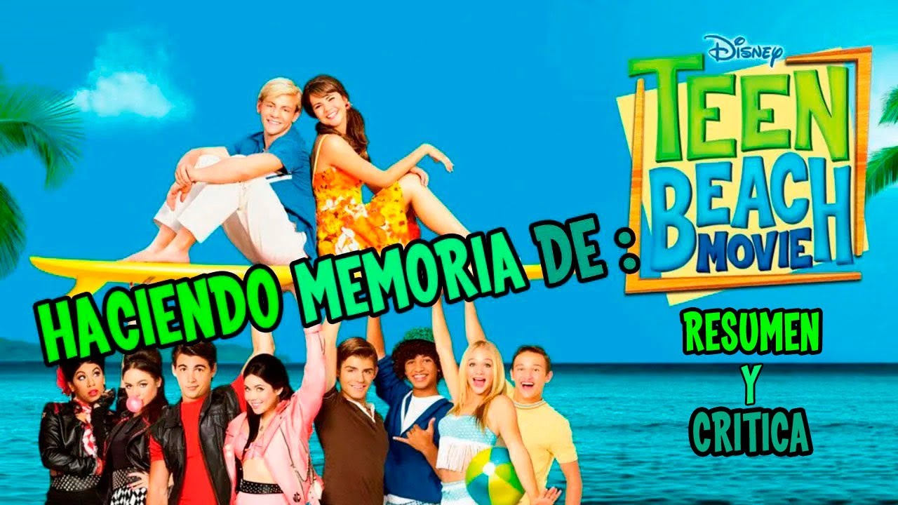 Haciendo MEMORIA de: TEEN BEACH MOVIE / Resumen y Critica