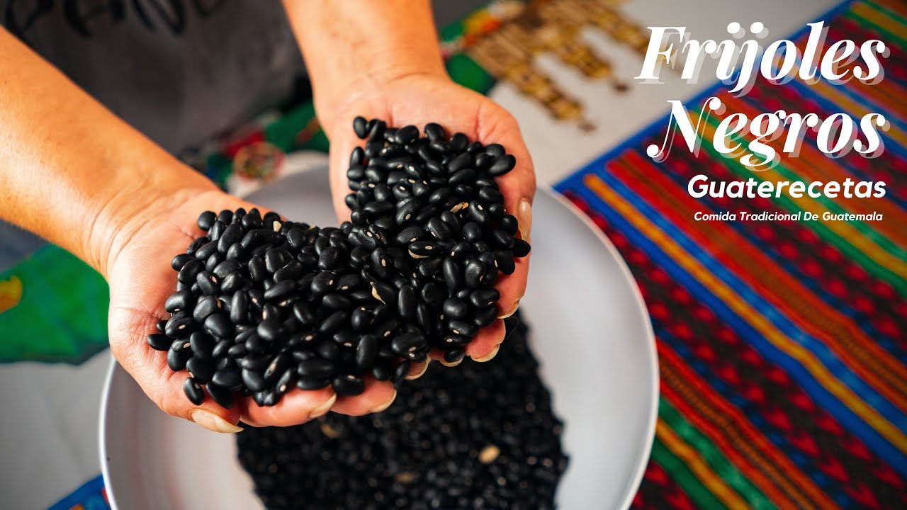 Frijoles Negros | Comida Tradicional De Guatemala