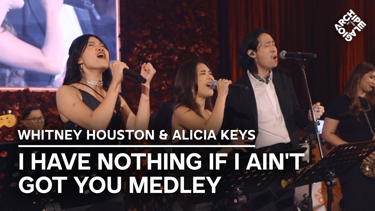 Archipelagio | I Have Nothing If I Ain't Got You Medley (Whitney Houston, Alicia Keys) - Live Cover