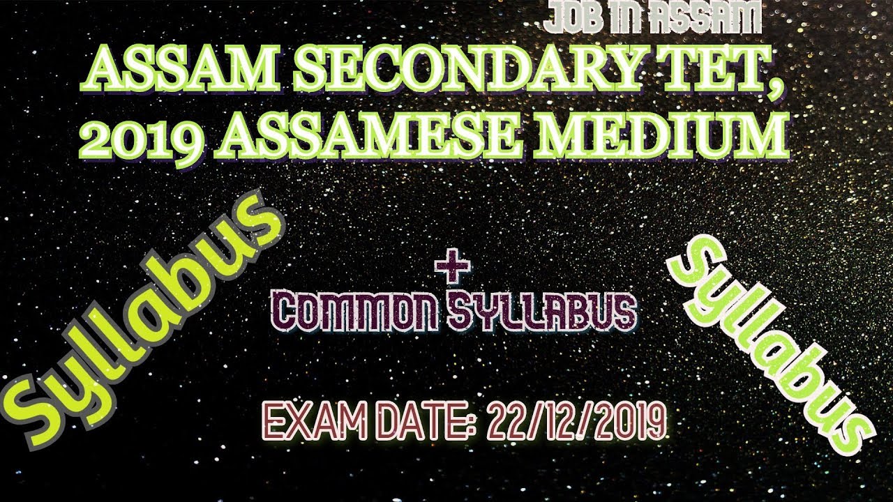 Syllabus For Assam Secondary TET 2019, Assamese Medium And General Paper syllabus, 2019 #Jobinassam