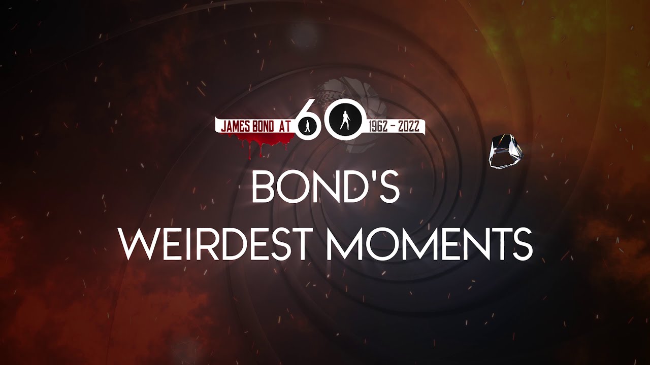 James Bond at 60 - Top 10 weirdest Bond moments 🙈