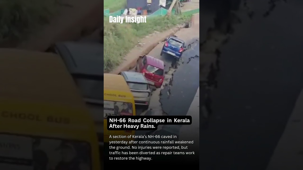 NH-66 Road Collapse in Kerala After Heavy Rains
