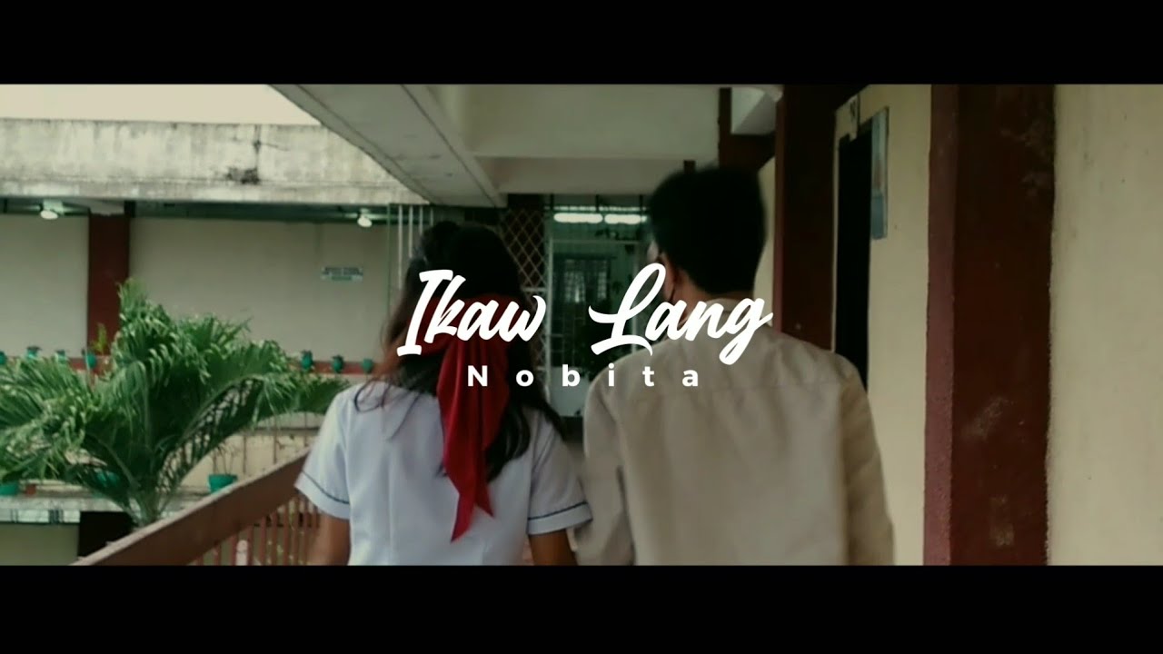 Nobita - Ikaw Lang | E-Tech Music Video Project | ICNHS