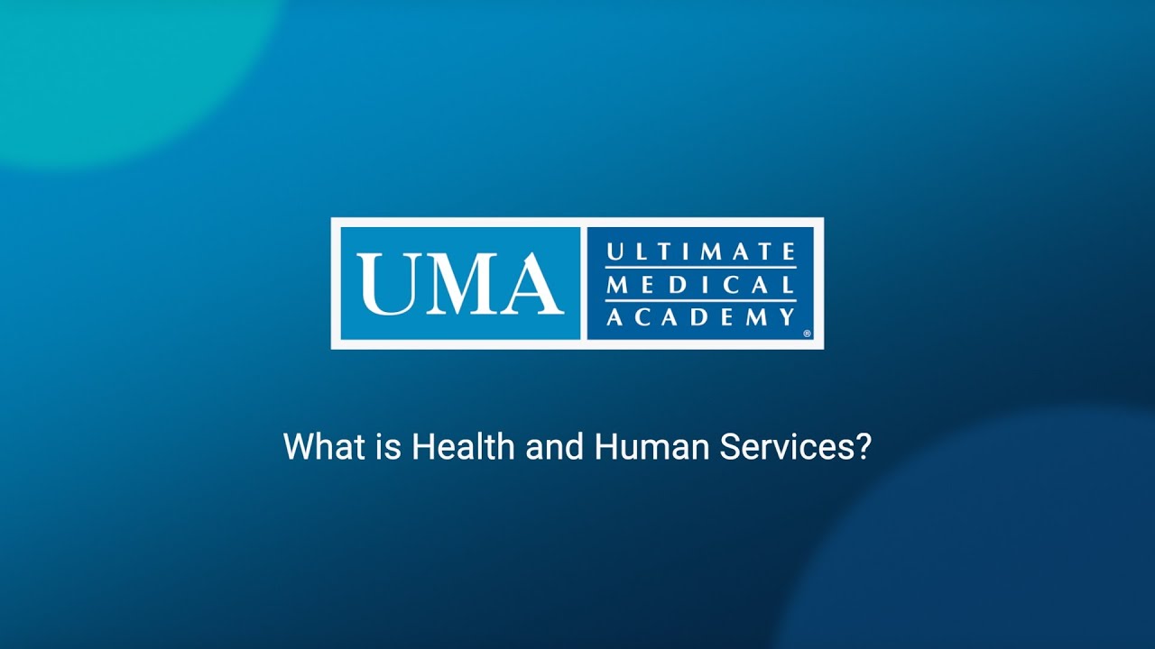 What is Health and Human Services? | Ultimate Medical Academy