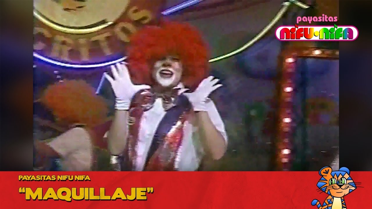 Payasitas Nifu Nifa - Maquillaje | El Club de los Tigritos