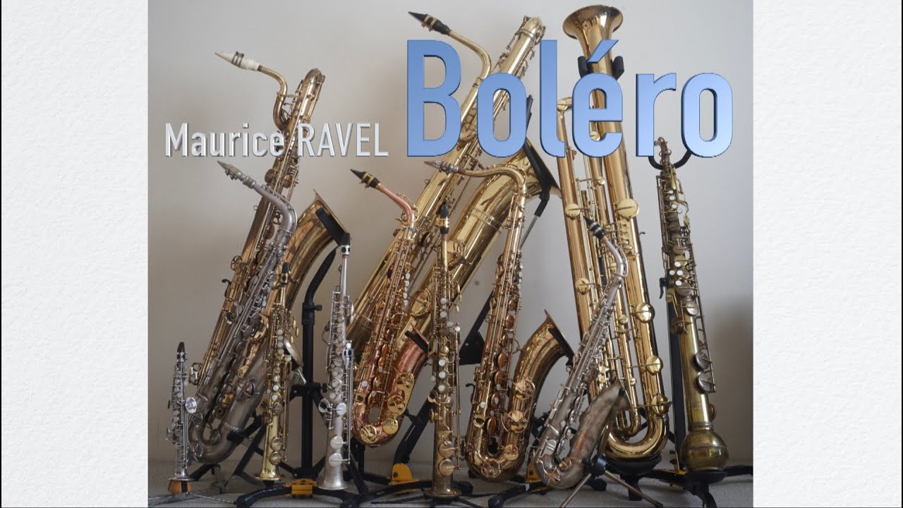 ラヴェル「ボレロ」Bolero-Rare Saxophones!