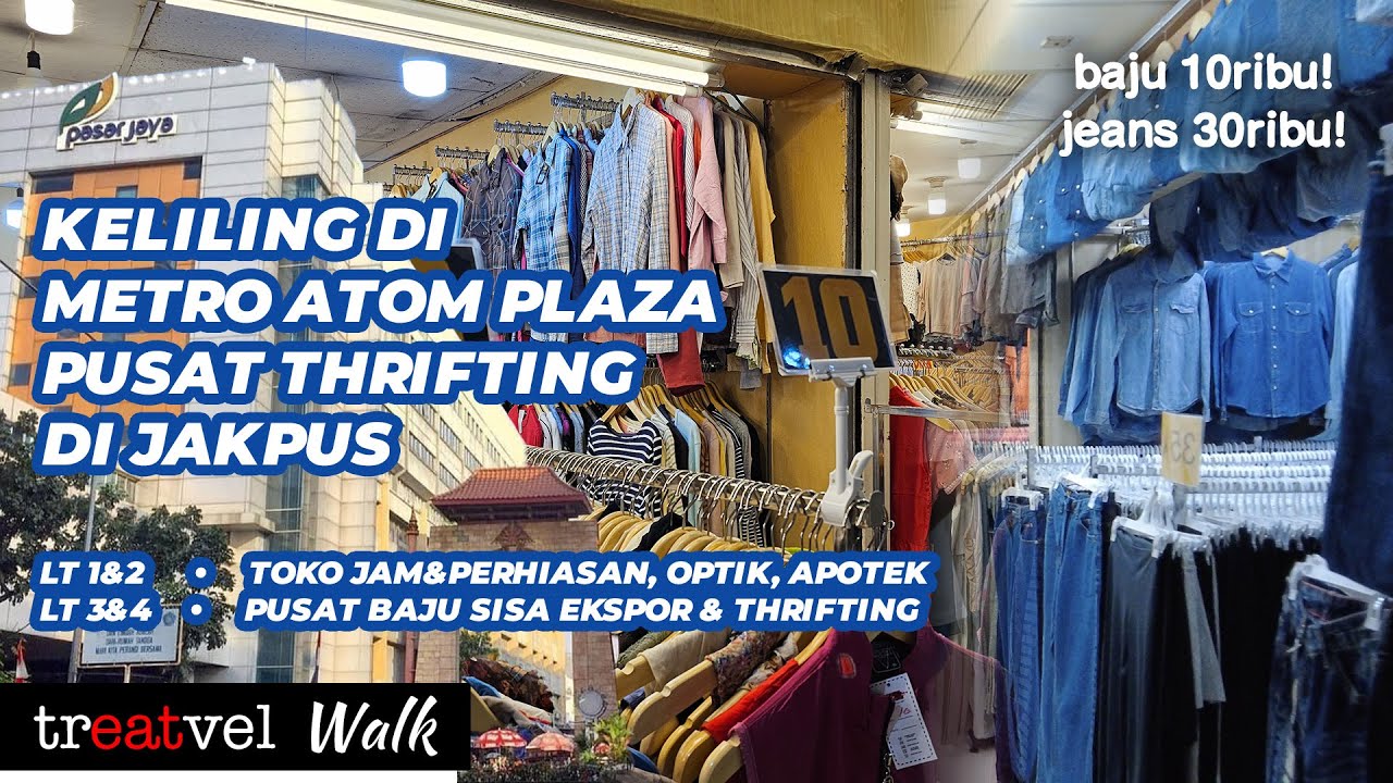 Keliling di Metro Atom Plaza Pasar Baru • Pusat Thrifting di Jakarta Pusat