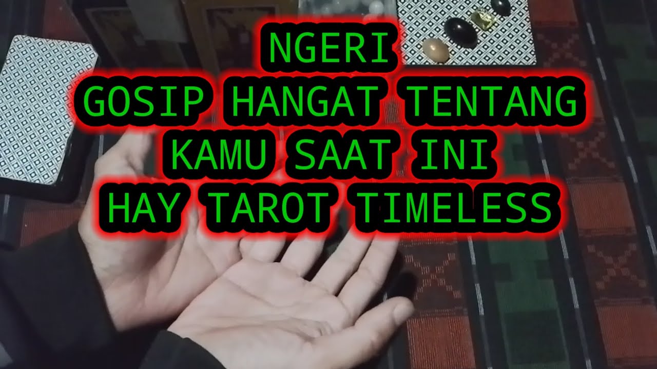 Ngeri!!! GOSIP HANGAT TENTANG KAMU SAAT INI ✨ HAY TAROT TIMELESS
