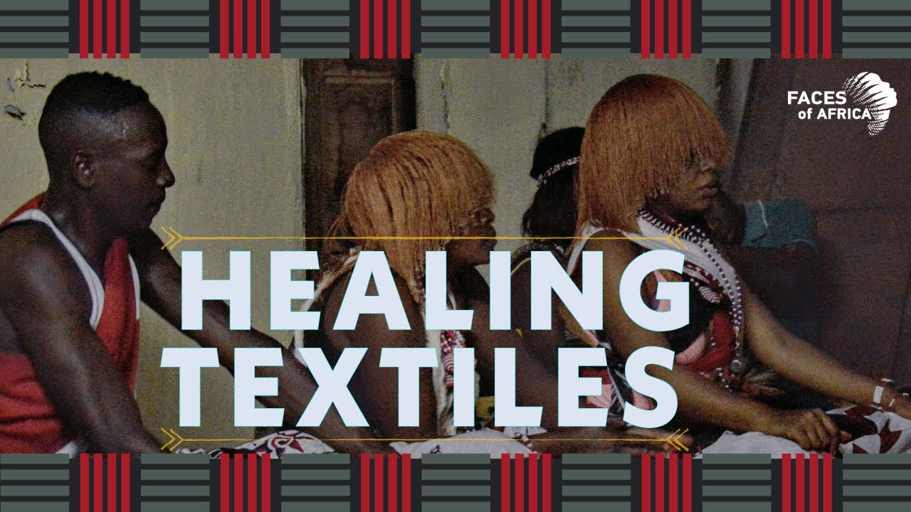Faces of Africa - Healing Textiles