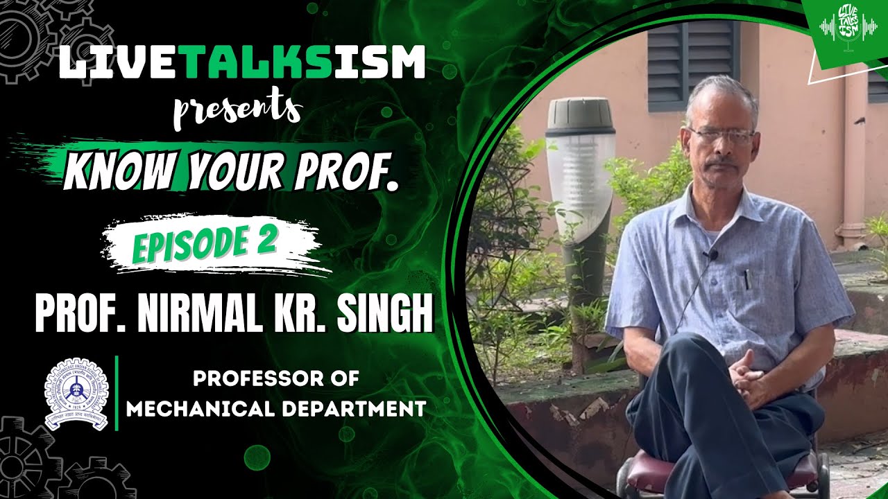 Know Your Prof | Episode 2 | LiveTalksISM | Prof. Nirmal Kumar Singh
