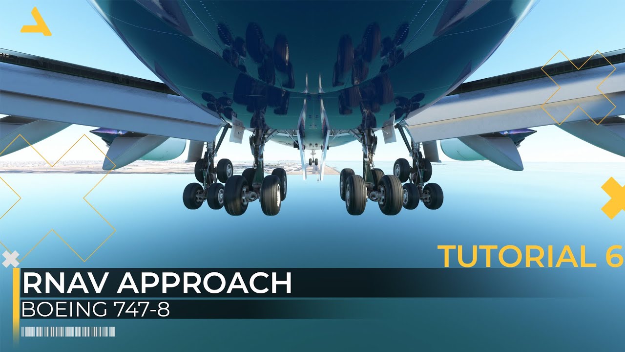 How to Perform RNAV Approach with Boeing 747-8 | MSFS 2020 | Tutorial 6