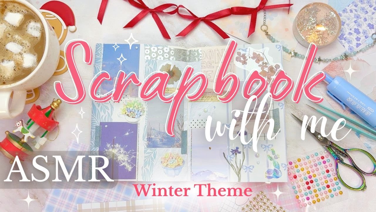 ASMR Journal｜Winter Scrapbooking ❄️ | Relaxing Paper Sounds & Gentle Music | No Talking