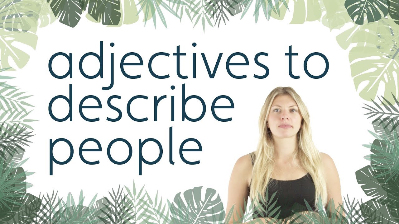 Adjectives to describe people