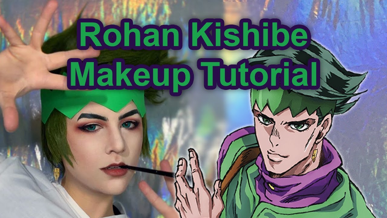 Rohan Kishibe Makeup Tutorial