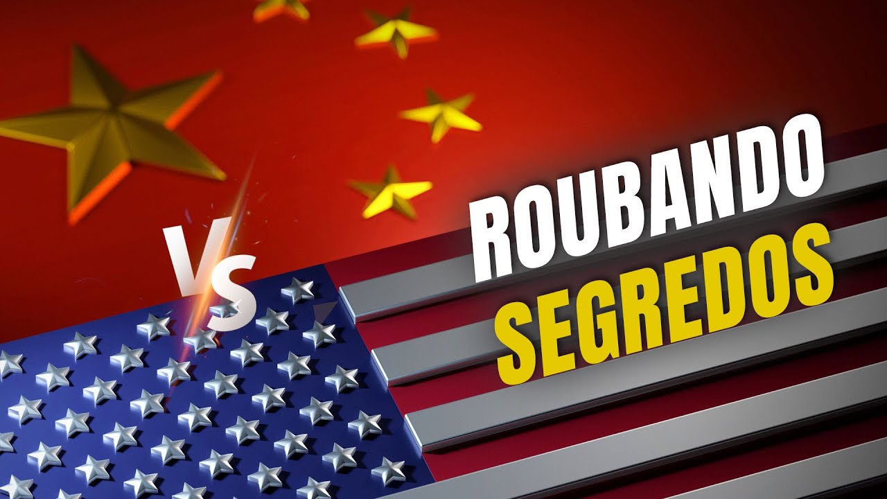 China rouba segredos dos Estados Unidos, EUA rouba da China: a guerra da espionagem