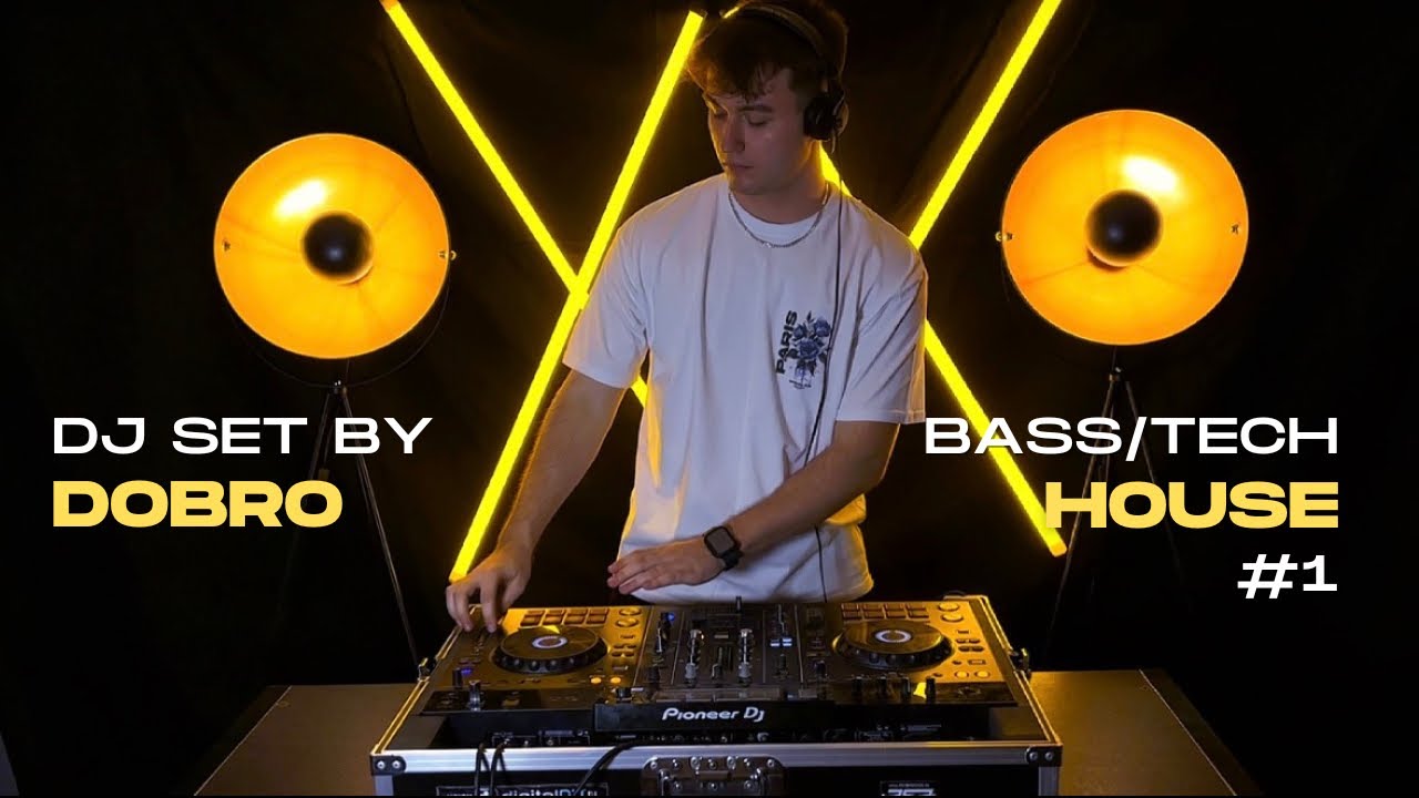 DJ SET - DOBRO - VIDEOMIX - Bass House / Tech House