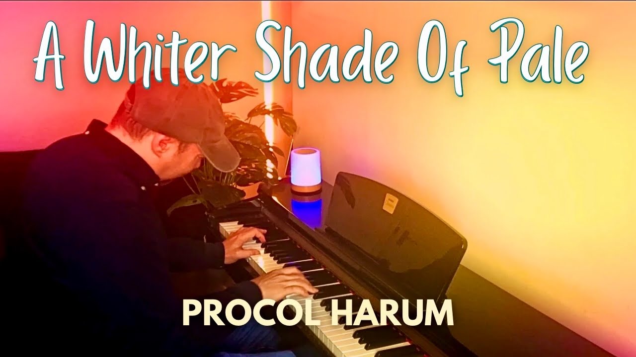A Whiter Shade Of Pale - Procol Harum (Piano Cover)