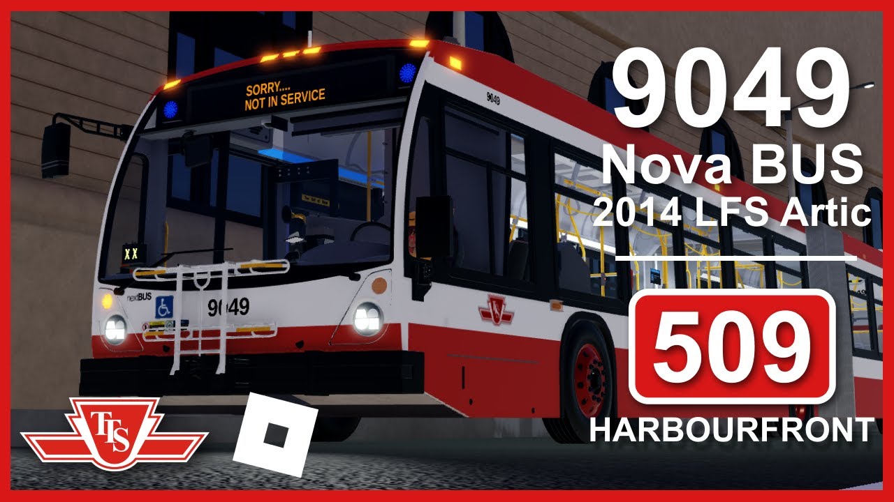 ROBLOX Driving | Toronto Transit Systems &middot; #9049 2014 Nova BUS LFS Artic &middot; 509 to Harbourfront