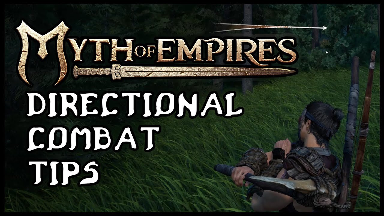 BEGINNERS TIPS TO DIRECTIONAL COMBAT | MYTH OF EMPIRES