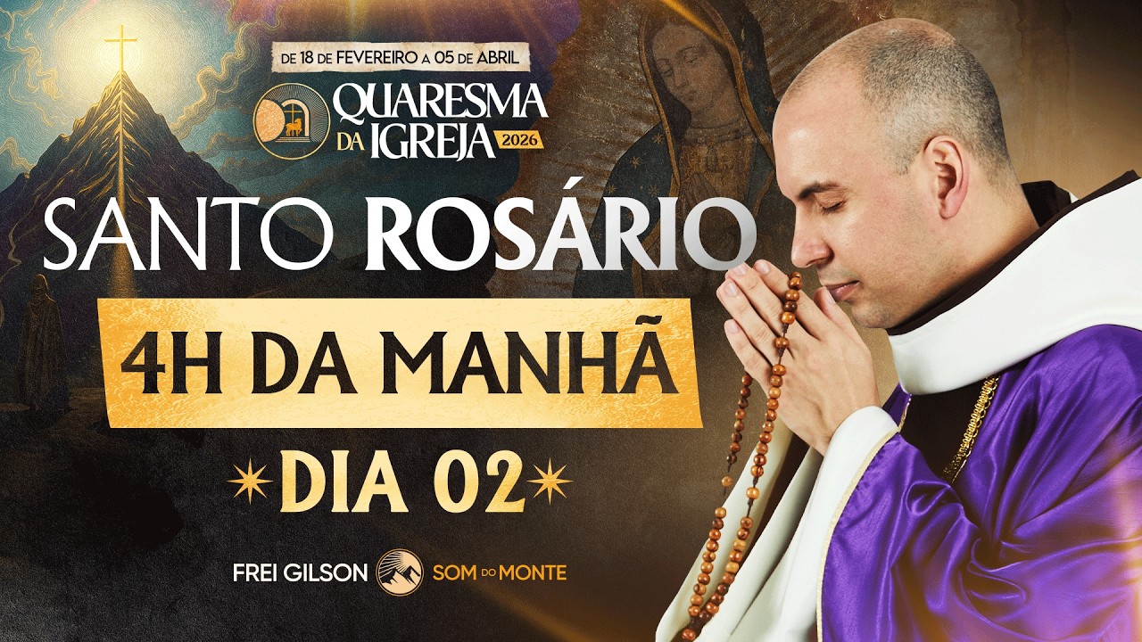Santo Rosário | Quaresma 2026 | 19/02 | 03:40 | 2° Dia | Live Ao vivo