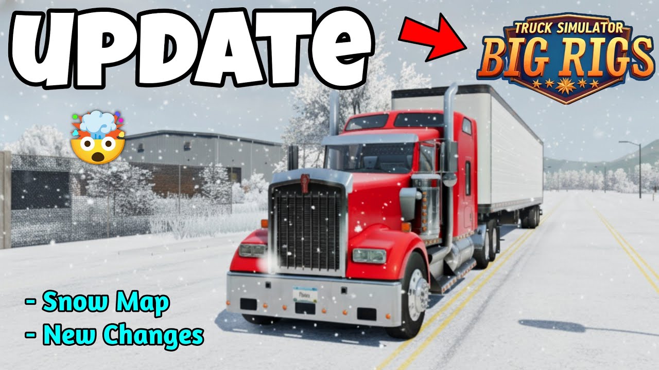 Новое обновление Truck Simulator Big Rigs &mdash; Снежная карта и новый грузовик🔥✅