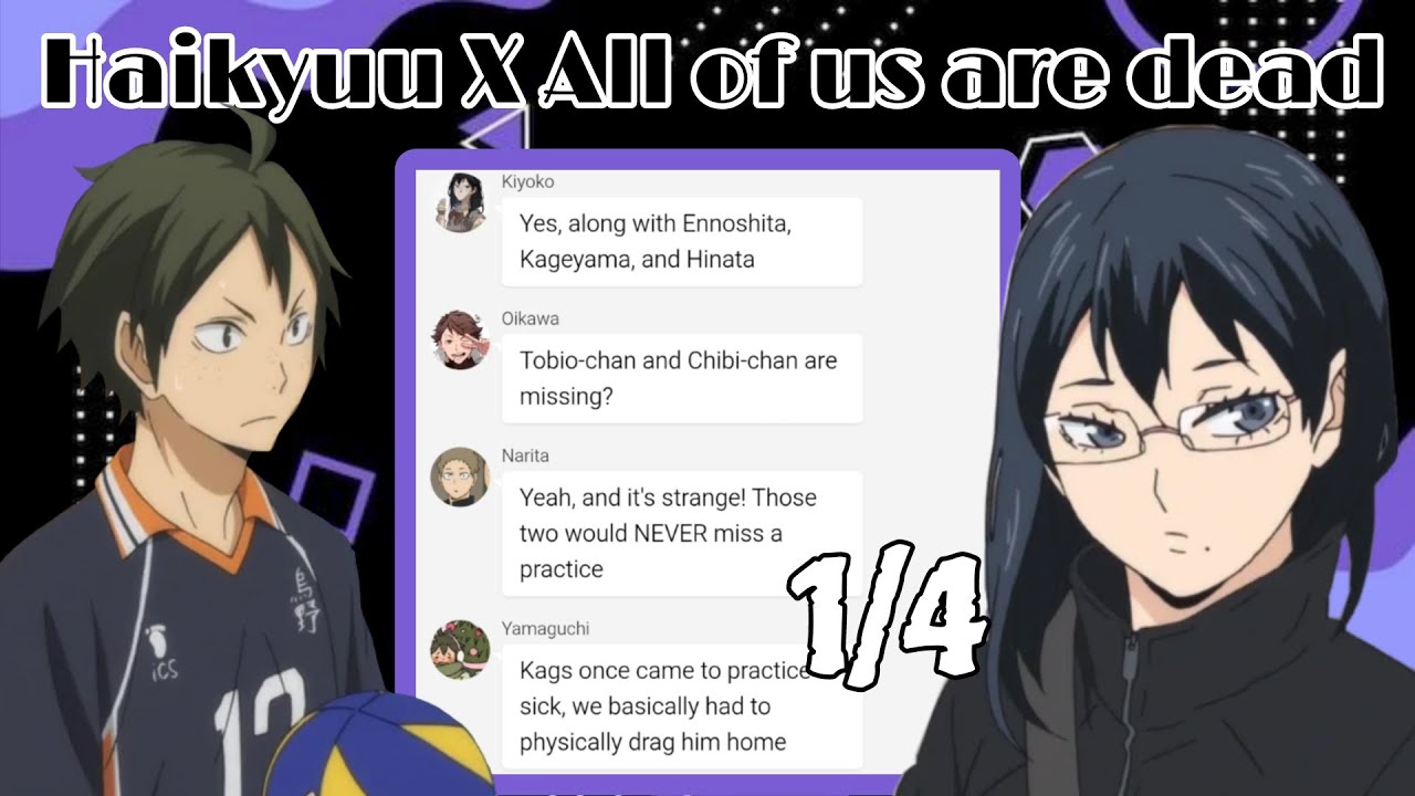 Haikyuu texts: Haikyuu X All of us are dead || 1/4