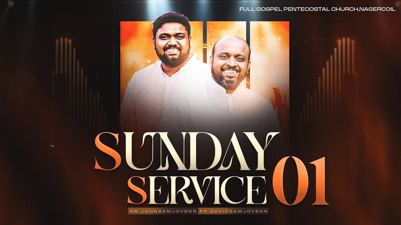 SUNDAY SERVICE - 01 (21-09-2025)​​  | JOHNSAM JOYSON | DAVIDSAM JOYSON | FGPC NAGERCOIL |