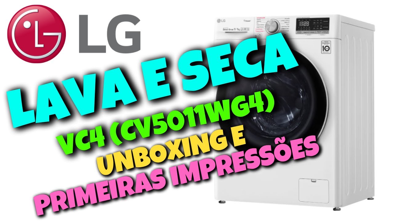 Lava e Seca LG - VC4 CV5011WG4, Wi-Fi, Lava 11kg e Seca 7kg (Unboxing, Dicas e Primeiras Impressões)