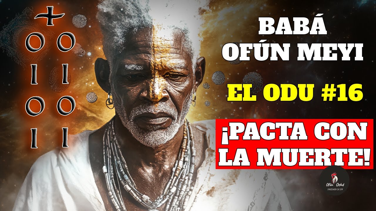 🔥BABÁ OFÚN MEYI: El ODU que RESUCITA a los MUERTOS (Sabiduría YORUBA)✨