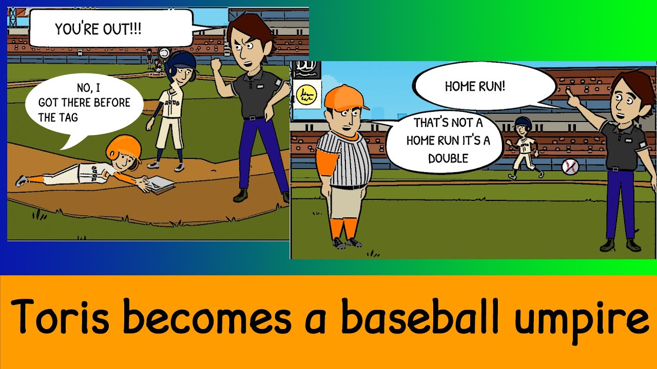 Toris Becomes a Baseball Umpire /   Makes Unreasonable Calls To Benefit His Favorite Team / Grounded