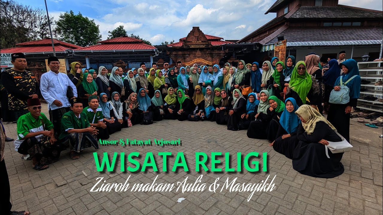 Wisata Religi || Ziaroh Aulia & Masayikh