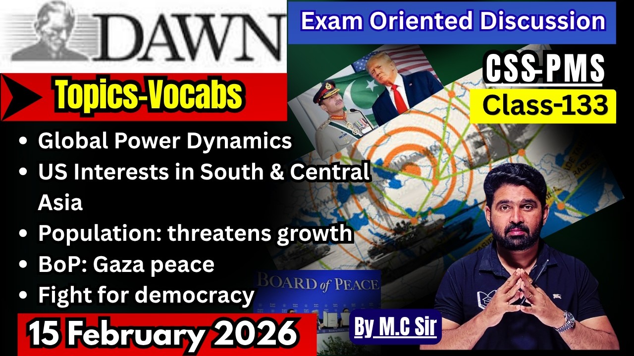 DAWN Newspaper Analysis–15 February | Daily Current Affairs for CSS | Most Important Topics for CSS