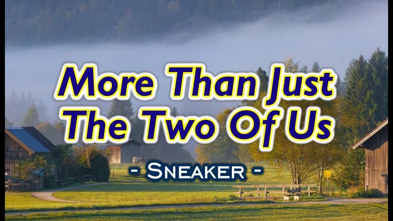 More Than Just The Two Of Us - Sneaker (KARAOKE VERSION)