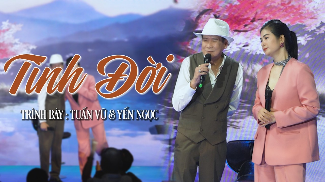 Tình Đời ( Kiếp Cầm Ca ) Tuấn Vũ ft Yến Ngọc Màn Tuyệt Đỉnh Song Ca  Có 1 Không 2 Ai Nghe Cũng Mê
