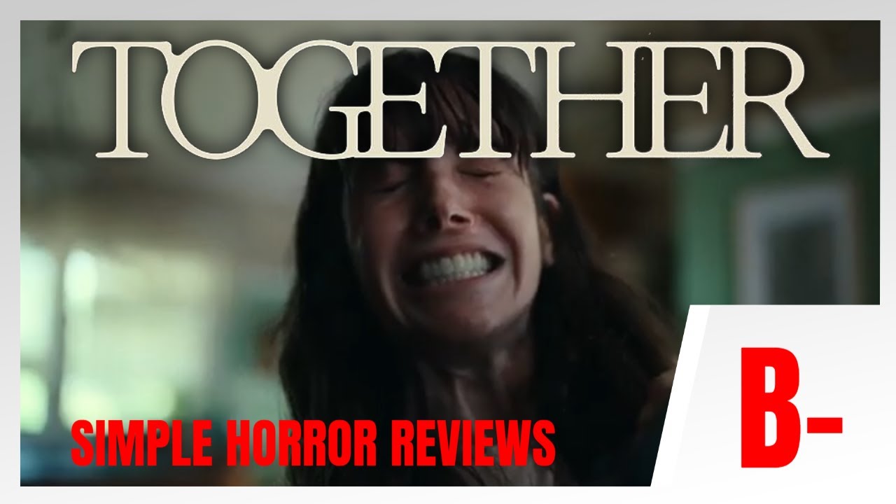 Together (2025) Review - Interesting and Messy