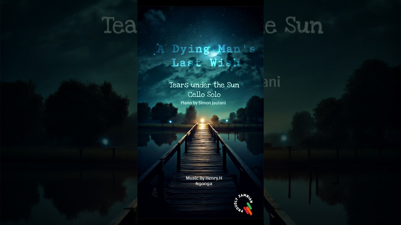 A Dying Man's Last Wish - Tears under the Sun
