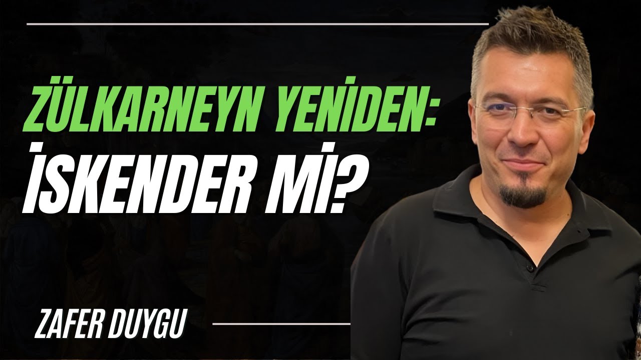 Zülkarneyn Yeniden: İskender Mi?