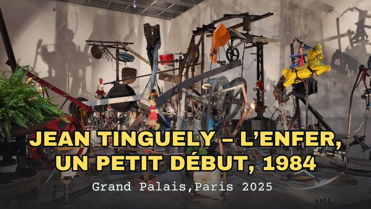 Jean Tinguely &ndash; L&rsquo;Enfer, un petit d&eacute;but, 1984 / Grand Palais 2025